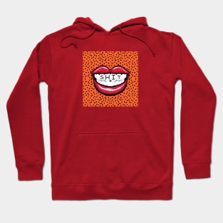 SHIT MOUTH Hoodie